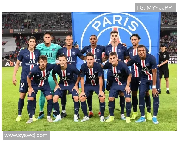 巴黎圣日尔曼与多特蒙德最新阵容分析及对比解析